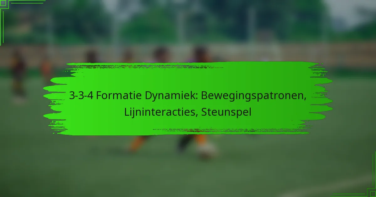 3-3-4 Formatie Dynamiek: Bewegingspatronen, Lijninteracties, Steunspel